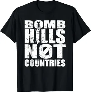 Bomb Hills Not Countries Longboarding Peace T-Shirt