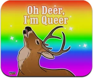 Oh Deer I'm Queer Rainbow Pride Gay Lesbian Funny Low Profile Thin Mouse Pad Mousepad